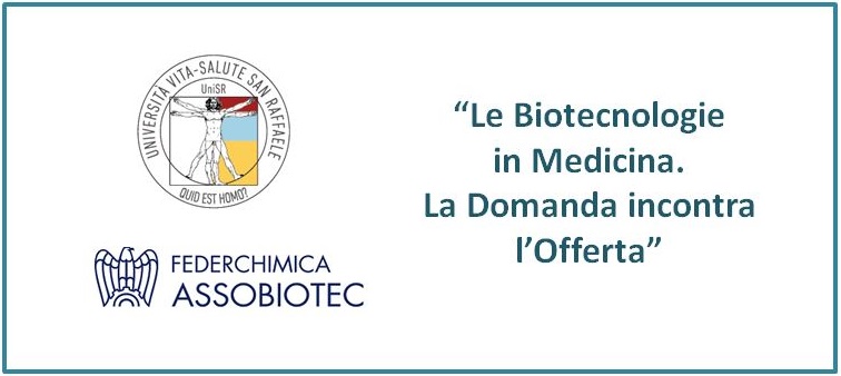 Le Biotecnologie in Medicina. La Domanda Incontra l’Offerta