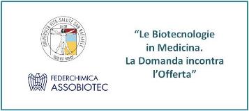 Le Biotecnologie in Medicina. La Domanda Incontra l’Offerta