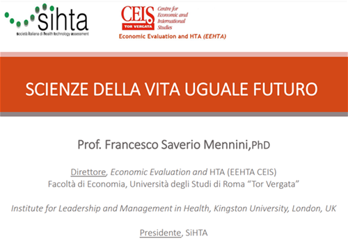 Francesco Saverio Mennini, Professore Ordinario di Microeconomia ed Economia sanitaria, Università Tor Vergata di Roma Francesco Saverio Mennini, Professore Ordinario di Microeconomia ed Economia sanitaria, Università Tor Vergata di Roma